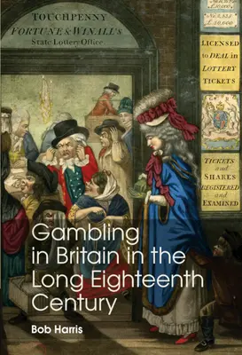 El juego en Gran Bretaña en el largo siglo XVIII - Gambling in Britain in the Long Eighteenth Century