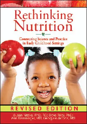 Repensar la nutrición: Conectando la ciencia y la práctica en los entornos de la primera infancia - Rethinking Nutrition: Connecting Science and Practice in Early Childhood Settings