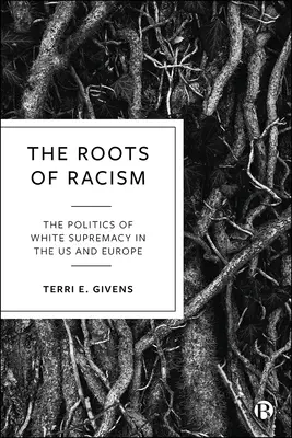 Las raíces del racismo: La política de la supremacía blanca en Estados Unidos y Europa - The Roots of Racism: The Politics of White Supremacy in the Us and Europe