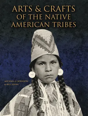 Artes y Oficios de las Tribus Nativas Americanas - Arts & Crafts of the Native American Tribes