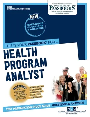 Analista de Programas de Salud (C-3723): Guía de Estudio - Health Program Analyst (C-3723): Passbooks Study Guide