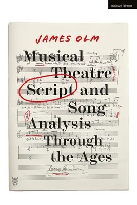 Análisis de guiones y canciones de teatro musical a través de los tiempos - Musical Theatre Script and Song Analysis Through the Ages