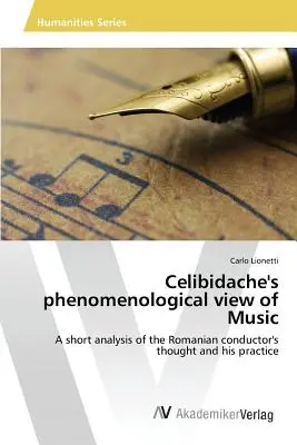 La visión fenomenológica de Celibidache sobre la música, el tempo individual, la interpretación de la música clásica - Celibidache's phenomenological view of Music, individual tempo, classical music's interpretation