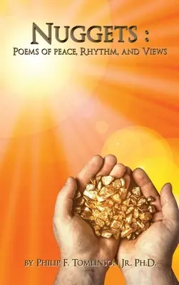 Nuggets: Poemas de paz, ritmo y puntos de vista - Nuggets: Poems of Peace, Rhythm, and Views