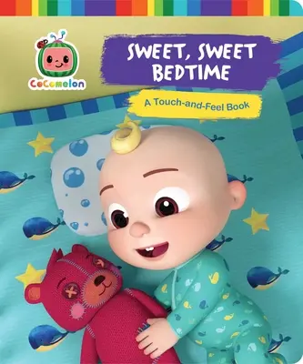 Dulce, dulce hora de acostarse: Un libro para tocar y sentir - Sweet, Sweet Bedtime: A Touch-And-Feel Book