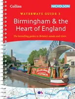 Birmingham y el corazón de Inglaterra - Para todos los interesados en los canales y ríos británicos - Birmingham and the Heart of England - For Everyone with an Interest in Britain's Canals and Rivers
