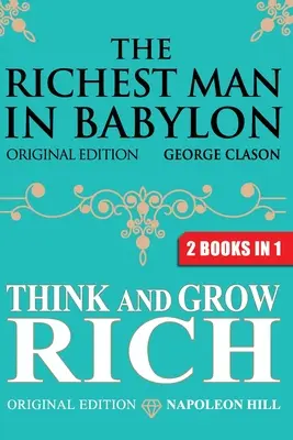 El hombre más rico de Babilonia & Piense y hágase rico - The Richest Man In Babylon & Think and Grow Rich