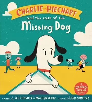 Charlie Piechart y el caso del perro perdido - Charlie Piechart and the Case of the Missing Dog