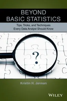 Más allá de las estadísticas básicas: Consejos, trucos y técnicas que todo analista de datos debe conocer - Beyond Basic Statistics: Tips, Tricks, and Techniques Every Data Analyst Should Know