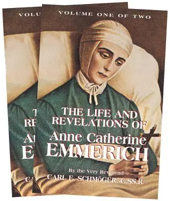 Vida y revelaciones de Ana Catalina Emmerich: Colección de 2 volúmenes - The Life and Revelations of Anne Catherine Emmerich: 2 Volume Set