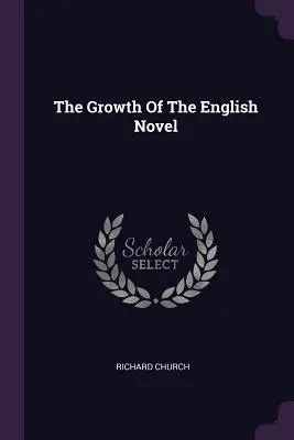 La evolución de la novela inglesa - The Growth of the English Novel