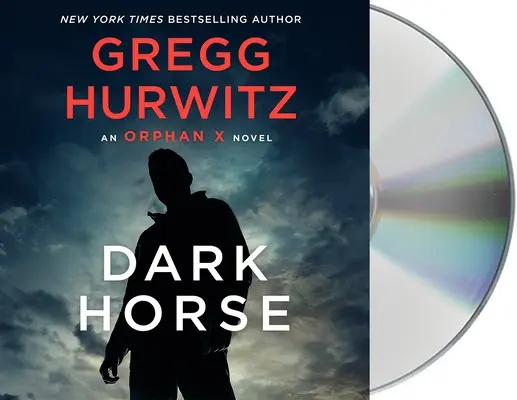 Dark Horse: Una novela de Orphan X - Dark Horse: An Orphan X Novel