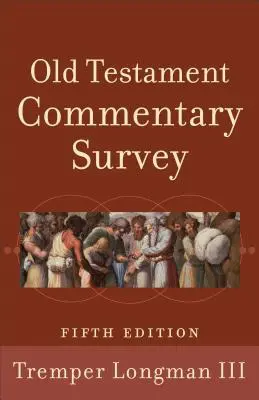 Comentarios sobre el Antiguo Testamento - Old Testament Commentary Survey