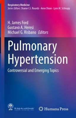 Hipertensión pulmonar: Temas controvertidos y emergentes - Pulmonary Hypertension: Controversial and Emerging Topics