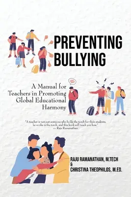 Prevención del acoso escolar: Manual para profesores para promover la armonía educativa global - Preventing Bullying: A Manual for Teachers in Promoting Global Educational Harmony