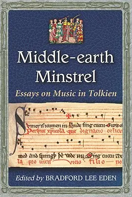 El juglar de la Tierra Media: Ensayos sobre la música en Tolkien - Middle-Earth Minstrel: Essays on Music in Tolkien