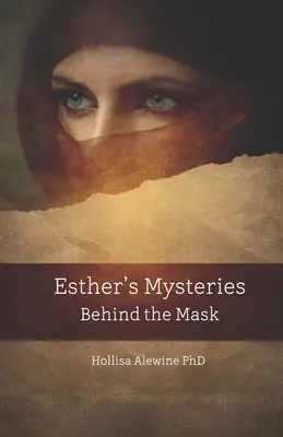 Los misterios de Esther tras la máscara - Esther's Mysteries Behind the Mask