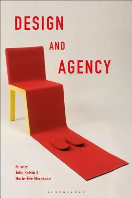 Diseño y agencia: Perspectivas críticas sobre identidades, historias y prácticas - Design and Agency: Critical Perspectives on Identities, Histories, and Practices