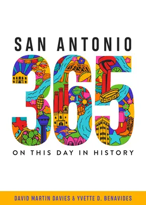 San Antonio 365: En este día de la historia - San Antonio 365: On This Day in History