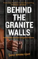 Detrás de los muros de granito - De vuelta a las prisiones más duras de Estados Unidos - Behind the Granite Walls - Back Inside America's Toughest Prisons