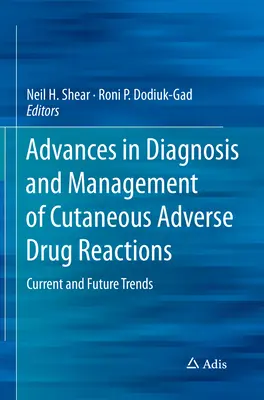 Avances en el diagnóstico y tratamiento de las reacciones cutáneas adversas a medicamentos: Tendencias actuales y futuras - Advances in Diagnosis and Management of Cutaneous Adverse Drug Reactions: Current and Future Trends