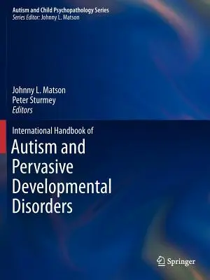 Manual internacional de autismo y trastornos generalizados del desarrollo - International Handbook of Autism and Pervasive Developmental Disorders