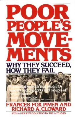 Los movimientos de los pobres: Por qué triunfan, cómo fracasan - Poor People's Movements: Why They Succeed, How They Fail