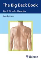 El gran libro de la espalda: Consejos y trucos para terapeutas - The Big Back Book: Tips & Tricks for Therapists