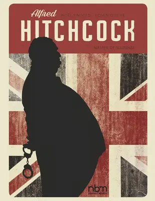 Alfred Hitchcock: El maestro del suspense - Alfred Hitchcock: Master of Suspense