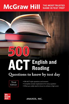 500 preguntas de inglés y lectura del ACT para el día del examen, tercera edición - 500 ACT English and Reading Questions to Know by Test Day, Third Edition