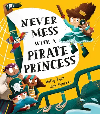 Nunca te metas con una princesa pirata - Never Mess with a Pirate Princess!