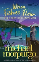 Cuando los peces volaron - La historia de la guerra de Elena - When Fishes Flew - The Story of Elena's War