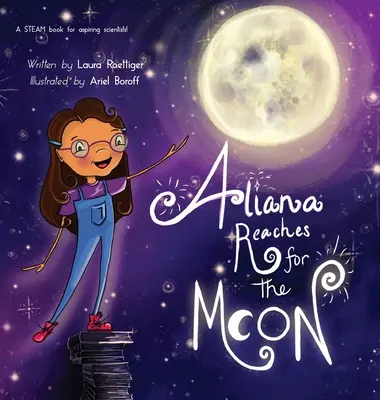 Aliana alcanza la luna - Aliana Reaches for the Moon