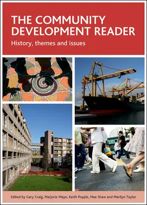 El lector del desarrollo comunitario: Historia, temas y cuestiones - The Community Development Reader: History, Themes and Issues