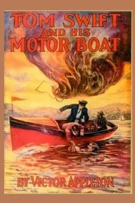 2 Tom Swift y su lancha motora - 2 Tom Swift and His Motor Boat