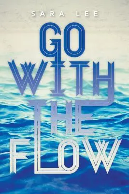 Siga la corriente - Go with the Flow