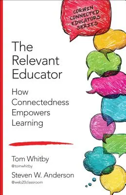 El educador relevante: Cómo la conectividad potencia el aprendizaje - The Relevant Educator: How Connectedness Empowers Learning