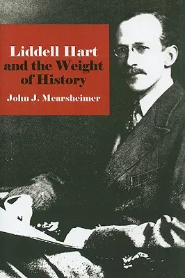 Liddell Hart y el peso de la historia - Liddell Hart and the Weight of History