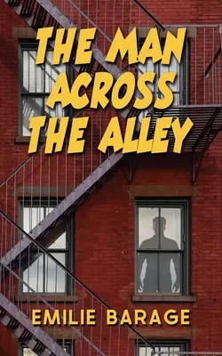 El hombre del otro lado del callejón - The Man Across the Alley