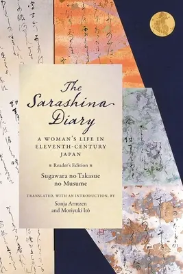 El diario de Sarashina: La vida de una mujer en el Japón del siglo XI (Reader's Edition) - The Sarashina Diary: A Woman's Life in Eleventh-Century Japan (Reader's Edition)