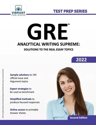 GRE Analytical Writing Supreme: Soluciones a los verdaderos temas de ensayo - GRE Analytical Writing Supreme: Solutions to the Real Essay Topics