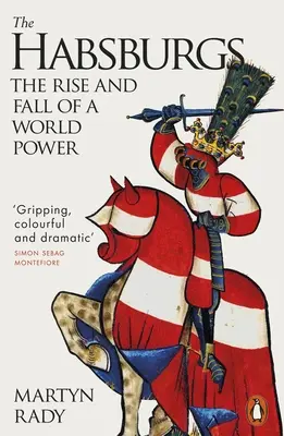 Los Habsburgo: Auge y declive de una potencia mundial - Habsburgs - The Rise and Fall of a World Power