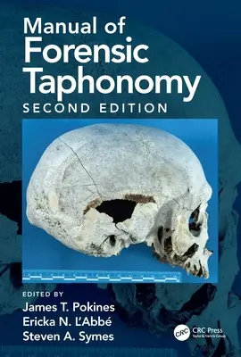 Manual de tafonomía forense - Manual of Forensic Taphonomy