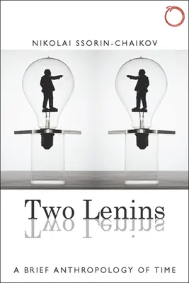 Dos Lenin: Breve antropología del tiempo - Two Lenins: A Brief Anthropology of Time