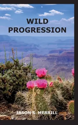 Progresión salvaje - Wild Progression