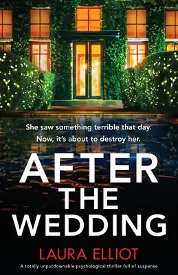 Después de la boda: Un thriller psicológico lleno de suspense que no te dejará indiferente. - After the Wedding: A totally unputdownable psychological thriller full of suspense