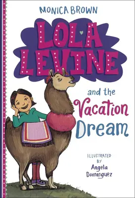 Lola Levine y el sueño de las vacaciones - Lola Levine and the Vacation Dream