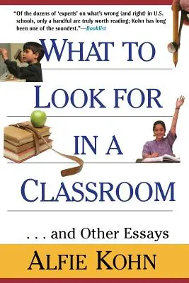 Qué buscar en un aula: ...y otros ensayos - What to Look for in a Classroom: ...and Other Essays