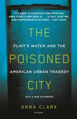 La ciudad envenenada: El agua de Flint y la tragedia urbana estadounidense - The Poisoned City: Flint's Water and the American Urban Tragedy