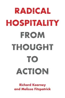 Hospitalidad radical: Del pensamiento a la acción - Radical Hospitality: From Thought to Action